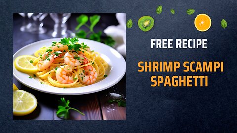 Free Shrimp Scampi Spaghetti Recipe 🍤🍝Free Ebooks +Healing Frequency🎵