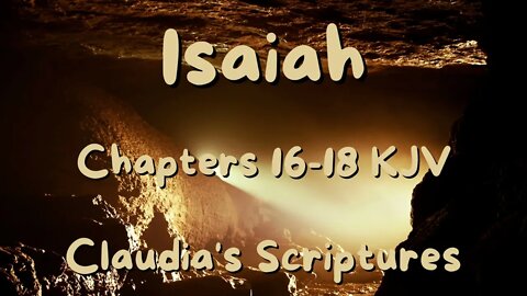 The Bible Series Bible Book Isaiah Chapters 16-18 Audio