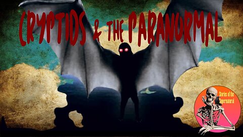 Cryptids and the Paranormal | Interview with Al Santagriga | Stories of the Supernatural