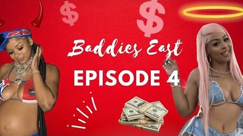 Baddies East: Episode 4