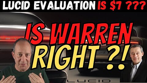 Warren Spreading LCID FUD ⚠️ LCID $7 Evaluation ?! │ Must Watch $LCID