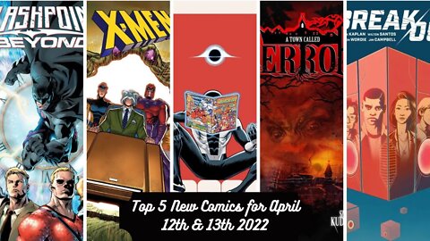 Top 5 New Comics for April 12th & 13th 2022