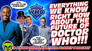 Everything We Know About the Future of Doctor Who!!!