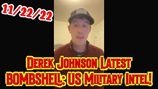 Derek Johnson Latest BOMBSHELL: US Military Intel!