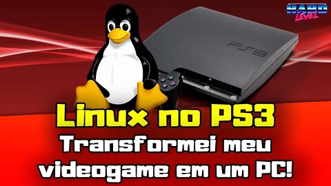 Instalei Linux no meu PS3 FAT Retrocompatível de forma (quase 100%) oficial em 2021!