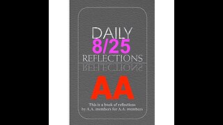 Daily Reflections – August 25 – Alcoholics Anonymous - Read Along