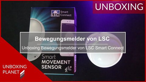 Bewegungsmelder von LSC Smart Connect - Unboxing Planet