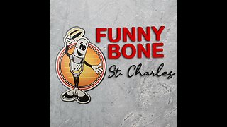 NEW STANT UP AT ST. CHARLES FUNNY BONE OPEN MIC