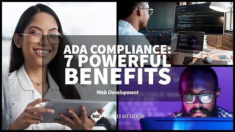ADA Compliance: 7 Powerful Benefits for Your Business and How to Achieve It