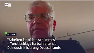 "Arbeiten ist nichts schlimmes" – Turck beklagt fortschreitende Deindustrialisierung Deutschlands