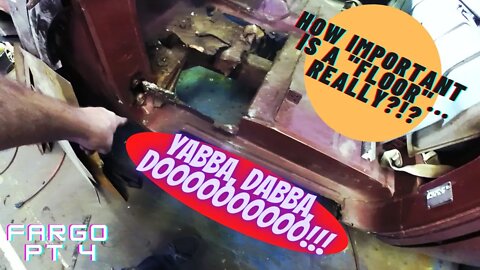 Fargo Build Part 4, Rusty Floor Repair