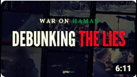 WAR on HAMAS | DEBUNKING THE LIES