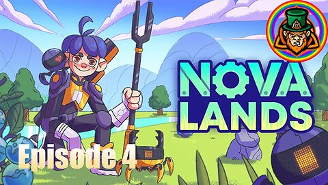 Nova Lands Ep 4