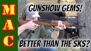 Gun Show Gems! They're not your run of the mill SKS, they're even better!