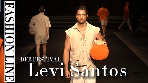 Levi Santos | Dfb Festival | Fashion Line