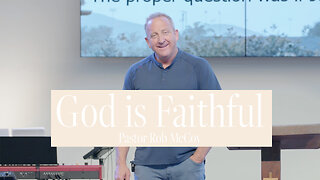 God is Faithful (Joshua 5) | Pastor Rob McCoy