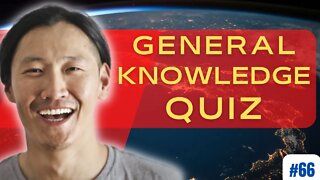 Test your Knowledge and get SMARTER Everyday #66