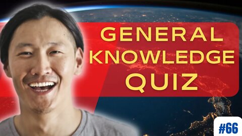 Test your Knowledge and get SMARTER Everyday #66