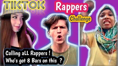 Tiktok Rappers Challenge 8 Bar