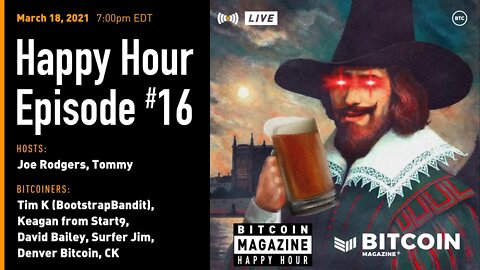 Bitcoin Magazine Happy Hour # 16