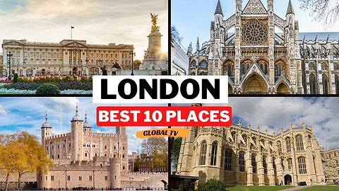 Best Places to Visit in London - London Travel Guide 2023