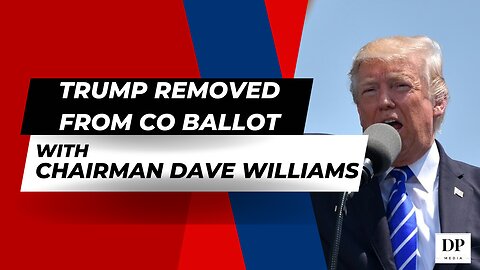 Chairman Dave Williams on Trump on the Colorado Ballot