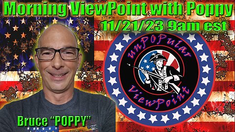 Morning ViewPoint with Poppy 11/21/23