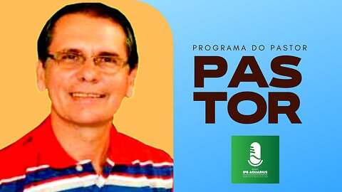 19.05.2023 - Cristão agredido por iniciar culto em casa - Programa do Pastor