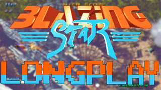 BLAZING STAR - #Longplay