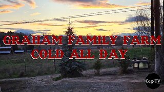 Graham Family Farm: Cold All Day