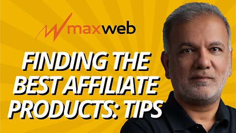 MaxWeb Affiliate Network - How To Find The Best Affiliate Products To Sell?
