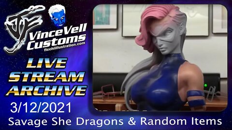 VinceVellCUSTOMS Live Stream - Savage She Dragons, Campbell Ms Marvel & Random Items