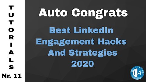Auto Congrats Linkedin - Best Automated LinkedIn Engagement Hacks And Strategies