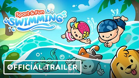 Sport & Fun: Swimming - Official Announcement Trailer