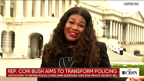 Cori Bush: I need $200k in private security so I can defund YOUR police