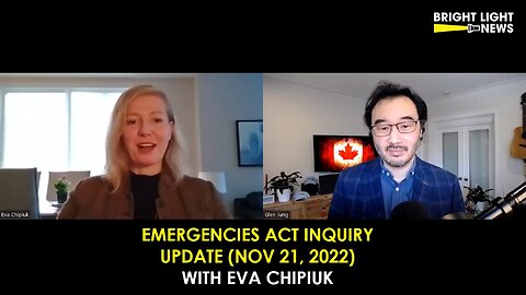 [INTERVIEW] Emergencies Act Inquiry With Eva Chipiuk (Nov 21, 2022)