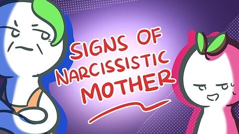 10 Signs That You May Have A Narcissistic Mother