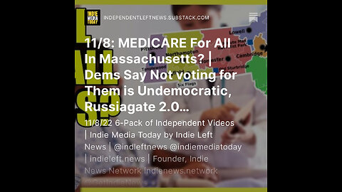 11/8: MEDICARE For All In Massachusetts? | Dems Say Not voting for Them is Undemocratic?