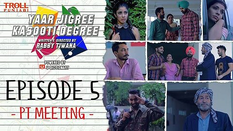 Yaar Jigree Kasooti Degree | Episode 5- PT Meeting | Punjabi Web Series 2023 | Troll Punjabi