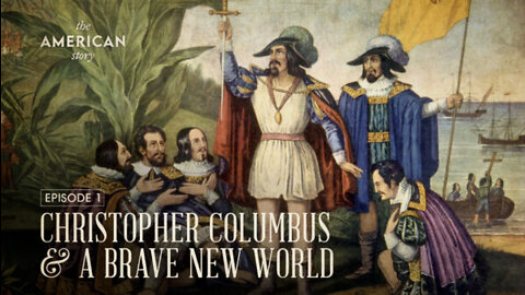 A Brave New World & Christopher Columbus | Trailer | The American Story Episode 1