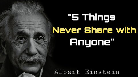 5 Things Never Share With Anyone / Albert Einstein / Motivation Qoutes