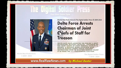 Delta Force Arrests Chairman of Joint Chiefs of Staff for Treason.