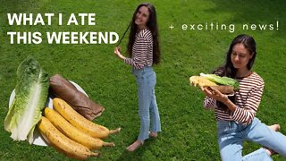 Weekend Vlog + Everything I Ate | Exciting News + Life Update