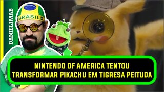 339 - Nintendo of America tentou transformar Pikachu em tigresa peituda