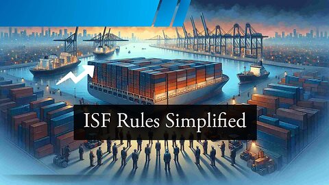 Navigating ISF Compliance: A Guide to Regulations