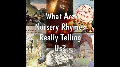 What Are Nursery Rhymes Really Telling Us?