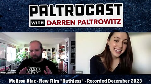 Melissa Diaz On New Movie "Ruthless," Singing, El Paso & More - "Paltrocast" Exclusive