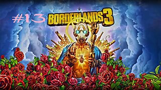 Borderlands 3: Part 13