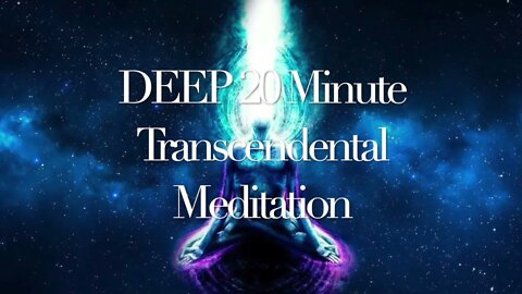 20 Minute Transcendental Meditation Music