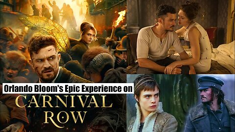 Epic Experience on Carnival Row Set Orlando Bloom's